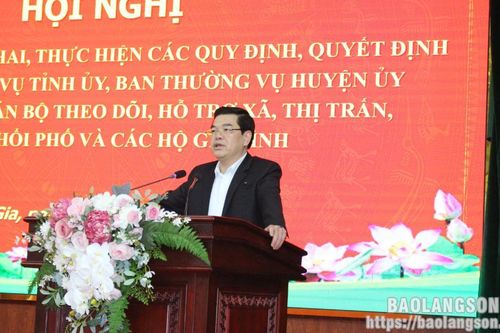 Bình Gia: Triển khai các quy định, quyết định về phân công cán bộ theo dõi, hỗ trợ xã, thị trấn, thôn, khối phố và hộ gia đình