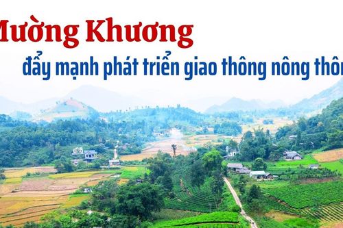 Mường Khương đẩy mạnh phát triển giao thông nông thôn