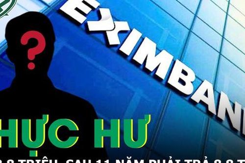 Thực hư vụ nợ tín dụng ở Eximbank 8,5 triệu, phải trả hơn 8,8 tỷ đồng sau 11 năm
