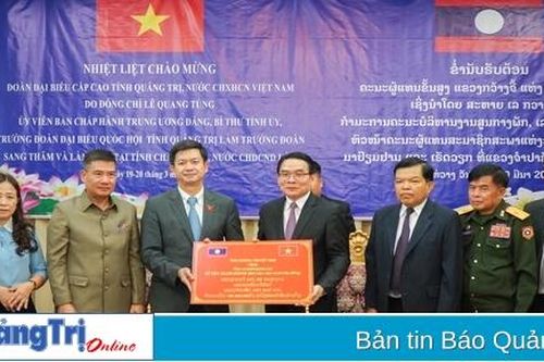 Đoàn lãnh đạo cấp cao tỉnh Quảng Trị thăm và chúc Tết tỉnh Champasak