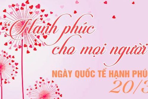 Những lời chúc ngày Quốc tế Hạnh phúc 20/3 hay và ý nghĩa nhất 2024