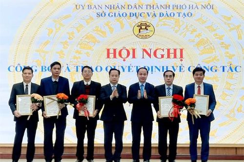 Sở GD&ĐT Hà Nội điều động, bổ nhiệm, công nhận, công nhận lại cán bộ quản lý