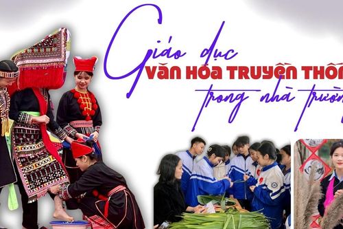 Giáo dục văn hóa truyền thống trong nhà trường