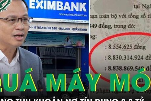 Lãnh đạo Eximbank khẳng định cán bộ xử lý quá máy móc, sẽ không thu khoản nợ thẻ tín dụng 8,8 tỷ