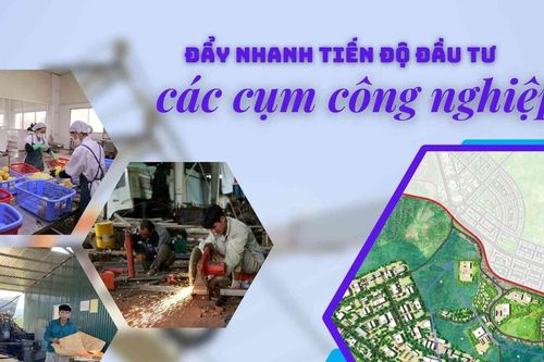 Đẩy nhanh tiến độ đầu tư các cụm công nghiệp