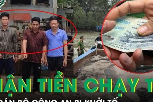 Cựu cán bộ công an bị khởi tố vì nhận tiền tỷ để chạy tội cho 'cát tặc'