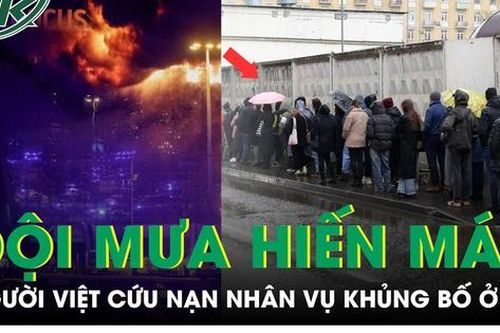 Cảm động hình ảnh người Việt đội mưa hiến máu cứu nạn nhân vụ khủng bố kinh hoàng ở Nga