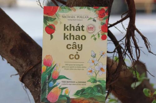 'Khát khao cây cỏ' và mối quan hệ tương hỗ giữa con người - thiên nhiên