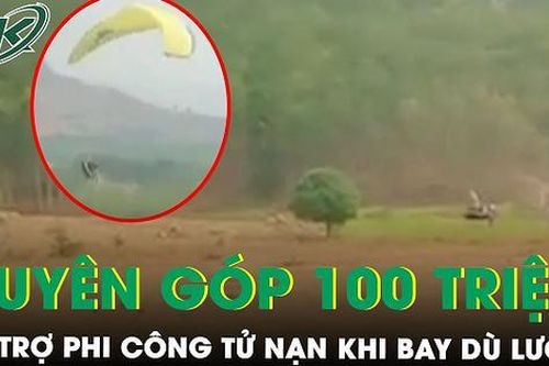 Vụ phi công tử nạn khi bay dù lượn ở Kon Tum: Ban tổ chức giải quyên góp hỗ trợ gần 100 triệu đồng