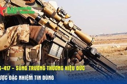 HK-417 - Súng trường thương hiệu Đức được đặc nhiệm tin dùng
