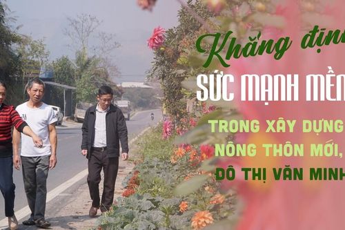 Khẳng định 'sức mạnh mềm' trong xây dựng nông thôn mới, đô thị văn minh