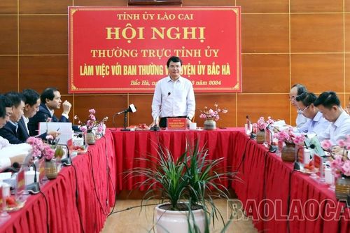 Thường trực Tỉnh ủy làm việc với Ban Thường vụ Huyện ủy Bắc Hà