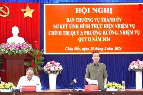Bí thư Tỉnh ủy An Giang Lê Hồng Quang: Ban Thường vụ Thành ủy Châu Đốc cần tập trung lãnh đạo thực hiện thắng lợi nhiệm vụ chính trị năm 2024
