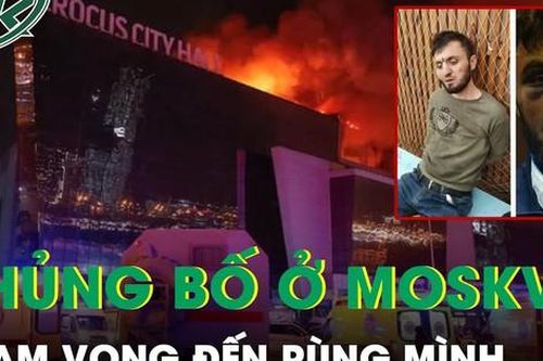 Nhóm khủng bố ở Moskva - Tham vọng đến rùng mình