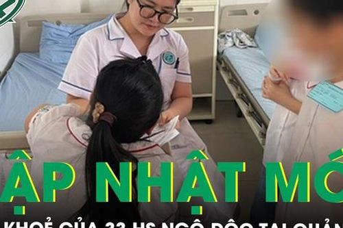 Sức khỏe 33 học sinh bị ngộ độc tại Quảng Ninh hiện ra sao?