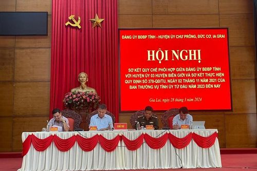 Sơ kết thực hiện Quy chế phối hợp giữa Đảng ủy Bộ đội Biên phòng tỉnh và Huyện ủy 3 huyện biên giới