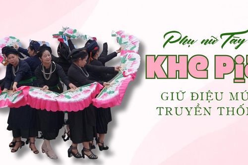 Phụ nữ Tày thôn Khe Pịa giữ điệu múa truyền thống