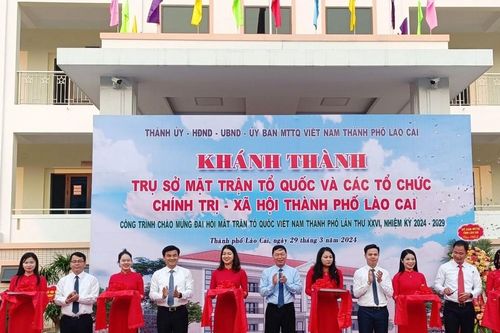 Khánh thành công trình trụ sở Mặt trận tổ quốc và các tổ chức chính trị xã hội thành phố Lào Cai