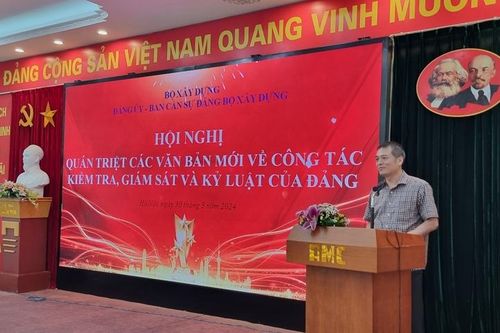 Hội nghị triển khai, quán triệt các văn bản mới về công tác kiểm tra, giám sát và kỷ luật Đảng