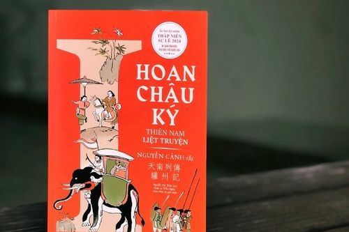 'Hoan Châu ký' – tiểu thuyết chương hồi được viết bởi gia tộc Nguyễn Cảnh