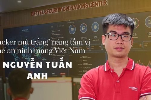 'Người lính' trên Internet góp phần nâng tầm vị thế an ninh mạng Việt Nam