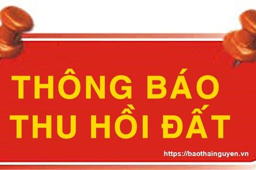 Thông báo thu hồi đất để thực hiện dự án: Đầu tư xây dựng và kinh doanh kết cấu hạ tầng Khu công nghiệp Sông Công II giai đoạn 2 (đất ở)