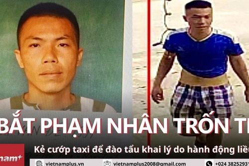 Đối tượng trốn trại, cướp taxi ở Thanh Hóa tiết lộ lý do hành động liều lĩnh