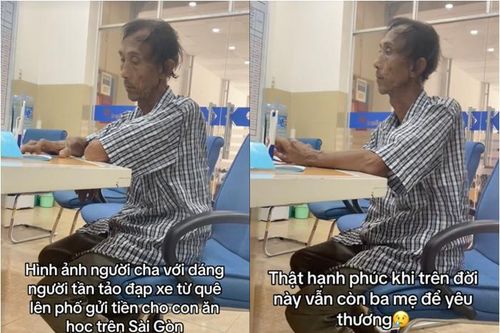 Xúc động hình ảnh người cha lam lũ đạp xe ra ngân hàng gửi tiền cho con đi học ở TPHCM