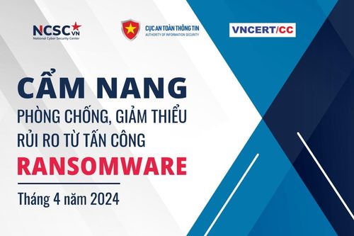 Phòng chống, giảm thiểu rủi ro từ chiến dịch tấn công mã hóa tống tiền