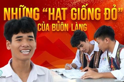 Những ''hạt giống đỏ'' của buôn làng