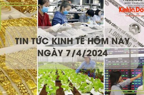 Tin tức kinh tế ngày 7/4/2024: giá vàng thế giới cao nhất lịch sử