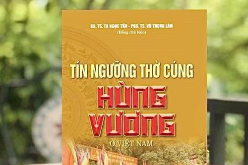Thêm hiểu về Tín ngưỡng thờ cúng Hùng Vương
