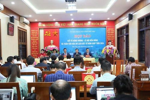 Phú Thọ: Họp báo về Giỗ Tổ Hùng Vương - Lễ hội Đền Hùng và Tuần Văn hóa - Du lịch Đất Tổ năm Giáp Thìn 2024