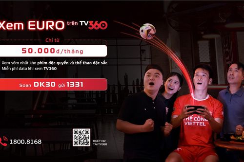 TV360 Viettel sở hữu bản quyền Vòng chung kết UEFA EURO 2024