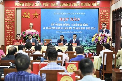 Phú Thọ: Họp báo Giỗ Tổ Hùng Vương – Lễ hội Đền Hùng