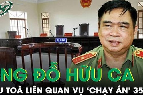 Đỗ Hữu Ca hầu tòa: Bản án nào 'chờ đợi' cựu GĐ CA Hải Phòng liên quan đến 35 tỷ tiền 'chạy án'?