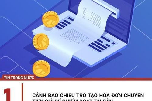 Tạo hóa đơn chuyển tiền giả để lừa đảo chiếm đoạt tài sản