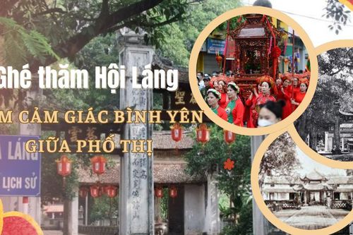 Ghé thăm Hội Láng - tìm cảm giác bình yên giữa phố thị