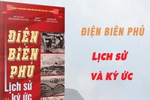 Sách mới về ký ức của Đại tướng Võ Nguyên Giáp và nhiều tướng lĩnh tham gia chiến dịch Điện Biên Phủ