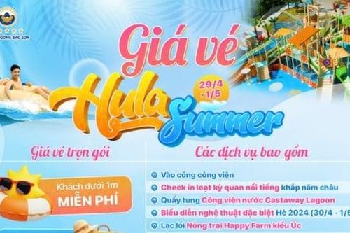 Sự kiện Hula Summer tại Công viên Thiên đường Bảo Sơn dịp nghỉ lễ 30/4 – 1/5/2024