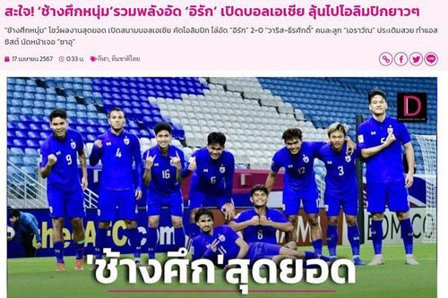 Báo Thái Lan mơ tấm vé Olympic sau trận thắng U23 Iraq