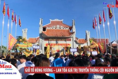 Giỗ Tổ Hùng Vương - Lan tỏa giá trị truyền thống cội nguồn dân tộc