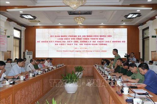 Ủy ban Quốc phòng và An ninh của Quốc hội làm việc tại tỉnh Thừa Thiên - Huế