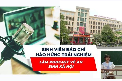 Sinh viên báo chí hào hứng trải nghiệm làm podcast về an sinh xã hội