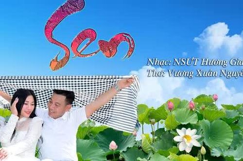 NSƯT Hương Giang và Nhà báo Vương Xuân Nguyên ra mắt ca khúc Sen