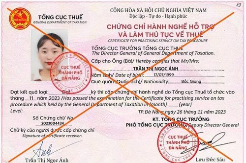 Xuất hiện tình trạng giả chứng chỉ hành nghề dịch vụ làm thủ tục về thuế để lừa đảo
