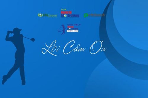 Lời cảm ơn từ Ban tổ chức giải GOLF KINH TẾ MÔI TRƯỜNG VÌ CỘNG ĐỒNG NĂM 2024