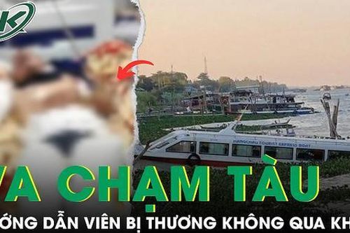 Vụ va chạm tàu trên sông Tiền: Hướng dẫn viên bị thương nặng đã không qua khỏi