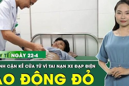 Những thông tin y tế nổi bật ngày 22/4