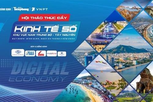 Ngày 24/4 diễn ra Hội thảo 'Thúc đẩy kinh tế số khu vực Nam Trung bộ, Tây Nguyên'